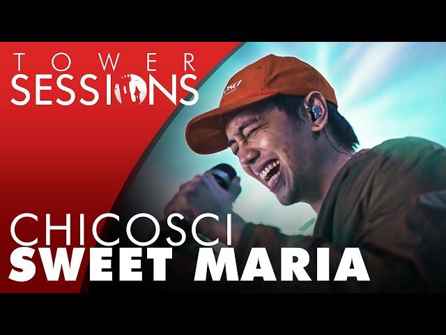 Chicosci - Sweet Maria | Tower Sessions (6/6)