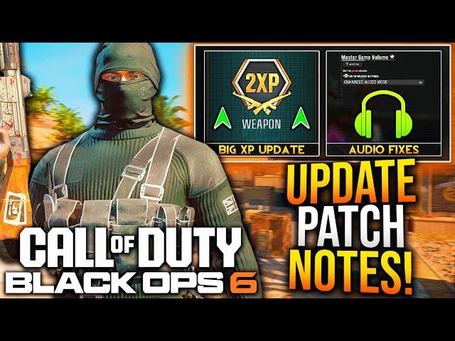 Black Ops 6: New GAMEPLAY UPDATE PATCH NOTES! Double XP EXTENDED, Audio Updates, & More!