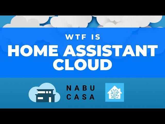 What is Home Assistant Cloud? (Nabu Casa)