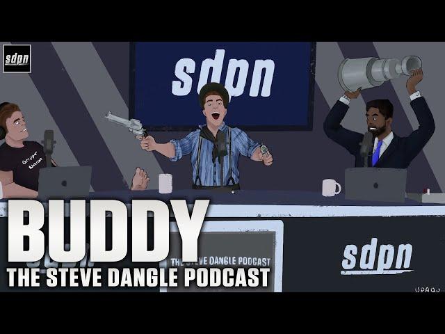 Buddy | The Steve Dangle Podcast