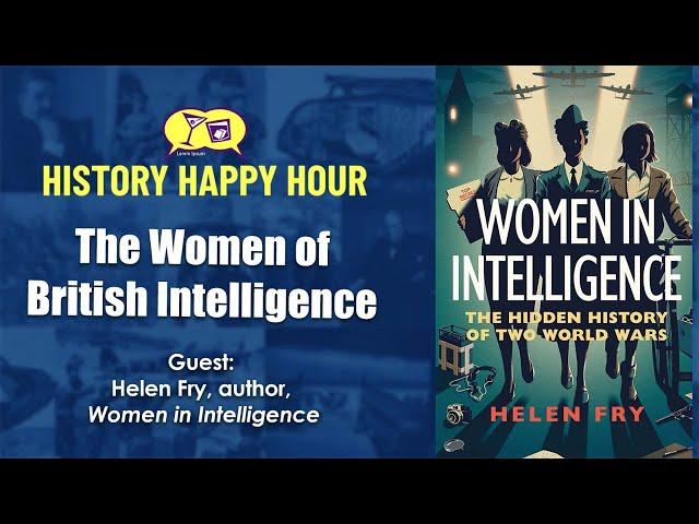 History Happy Hour Episode 206– The Women of British Intelligence