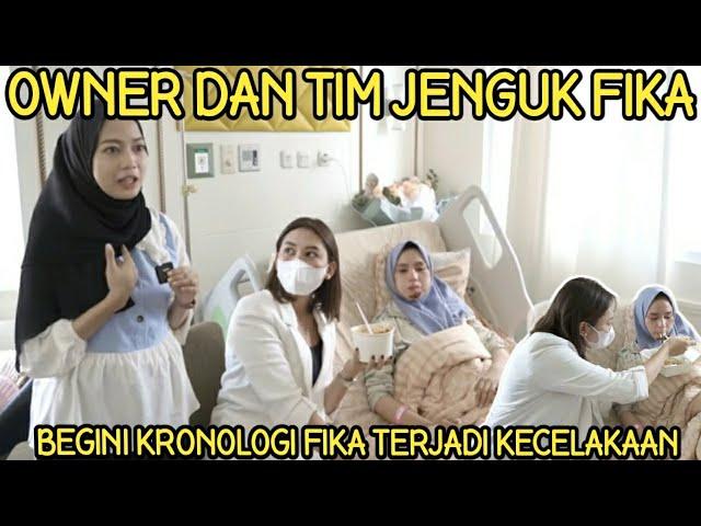 KRONOLOGI FIKA TERJADI KECELAKAAN