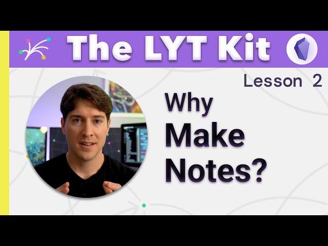 Do less note-taking. Do more note-making. Supercharge your Ideaverse (LYT Kit Lesson 2) w Obsidian