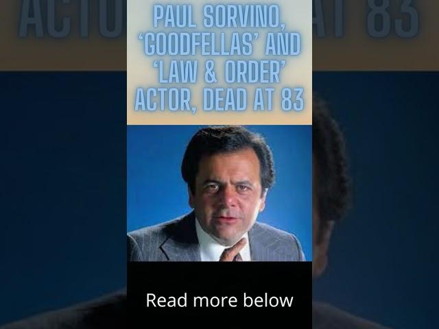 Paul Sorvino, ‘Goodfellas’ and ‘Law & Order’ actor, dead at 83  #breaking #trending #shorts