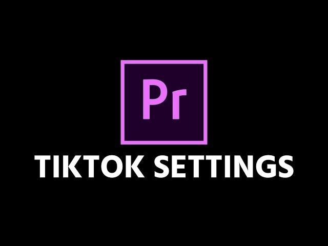 How To RESIZE and EXPORT Videos For TikTok (Premiere Pro Tutorial)