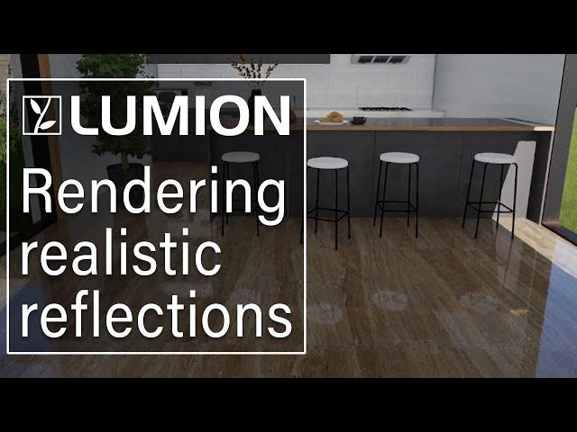 Lumion 12 tutorial: How to render realistic reflections on every surface