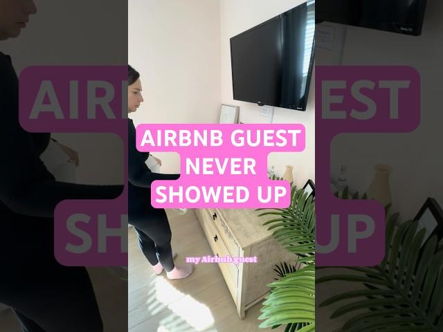 Airbnb Guest Never Showed Up For $258 Booking