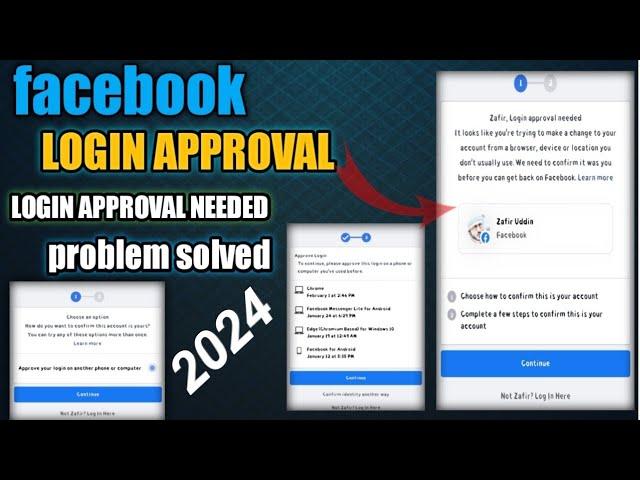 Login Approval Needed Facebook Problem 2024 || How to open login was not approved facebook account