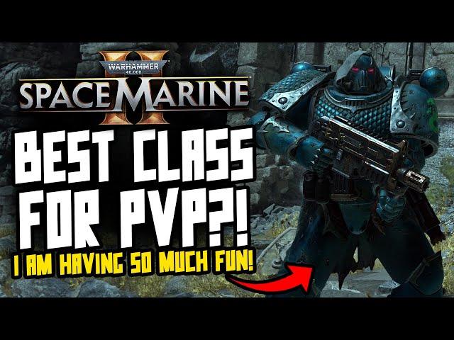 The BEST Class in Space Marine 2 PVP! Holy Emperor!