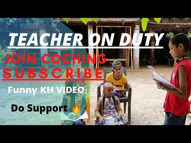 Teacher On Duty  |FKHVideo| |Funny | |Masti| #fkhvideo #feeltheline0 #comedy