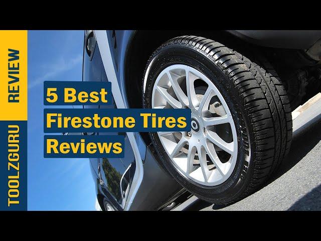 Best Firestone Tires On 2024