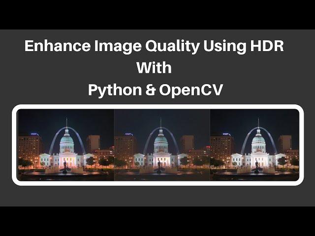 Enhance Image Quality With HDR Using Python & OpenCV