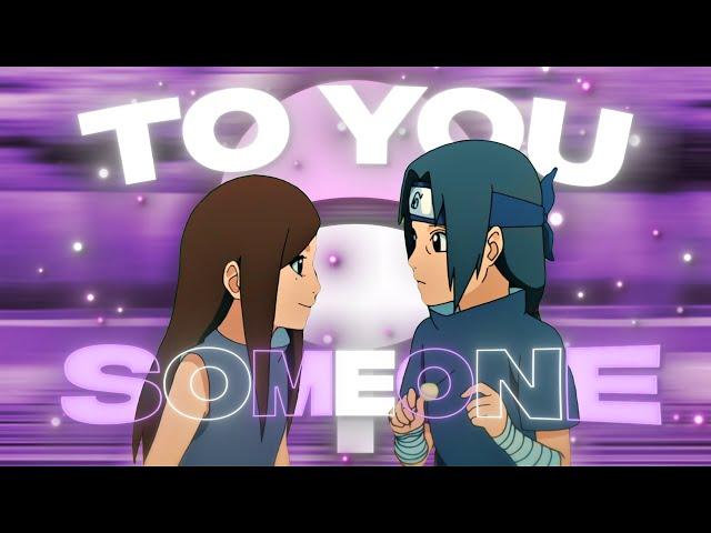 Someone to you | Itachi & Izumi [Edit/AMV]