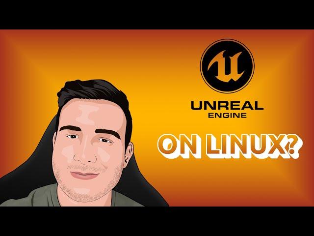 Unreal Engine 4 On Linux?