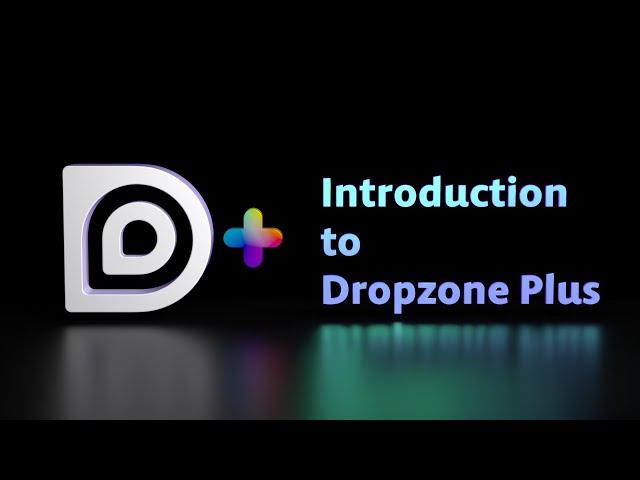 Dropzone Plus - Introduction