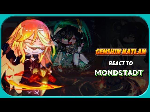 Genshin Natlan react to Other Nation ‖Mondstadt ‖Gacha Club ‖My AU