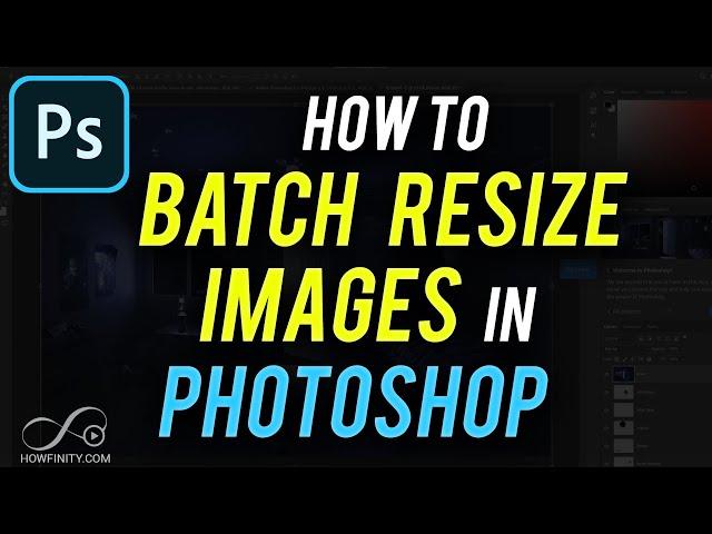 How to Batch Resize Images in Photoshop