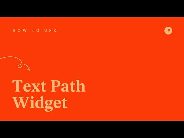 How to Use the Text Path Widget