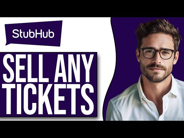 How To Sell Ticketmaster Tickets On Stubhub (NEW UPDATE!)