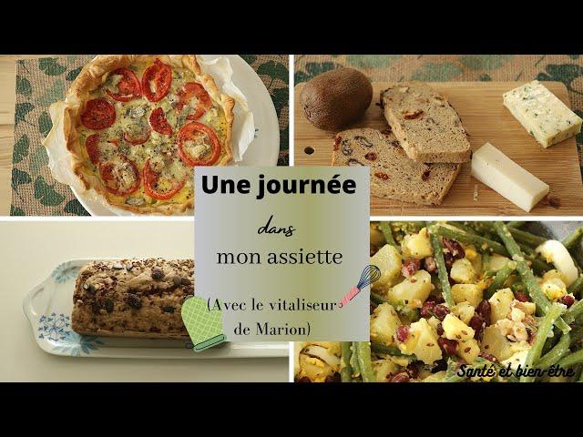 Une journée dans mon assiette( avec le vitaliseur de Marion)