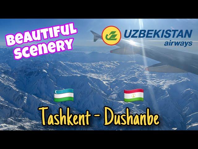 Superb Scenery | Tashkent - Dushanbe | Uzbekistan Airways A320