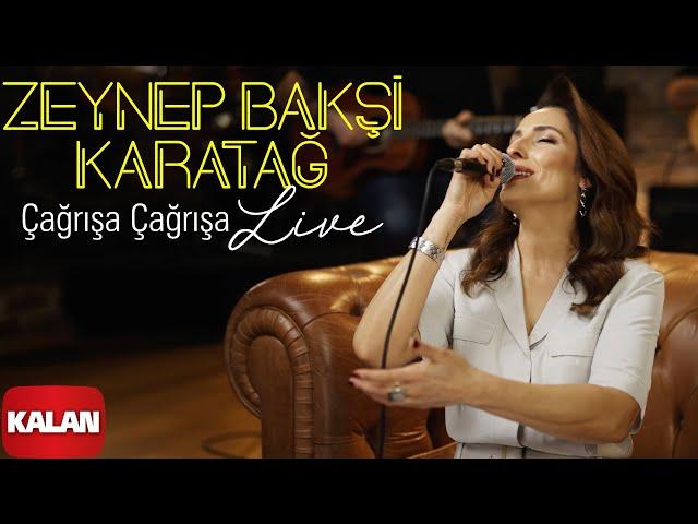 Zeynep Bakşi Karatağ - Çağrışa Çağrışa I Kalan Live © 2024 Kalan Müzik