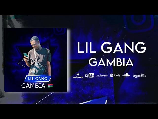 Lil Gang - GAMBIA -