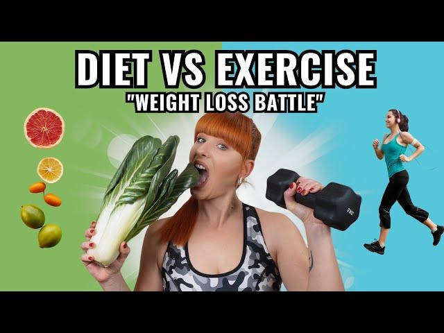 Weight Loss BATTLE: DIET vs EXERCISE