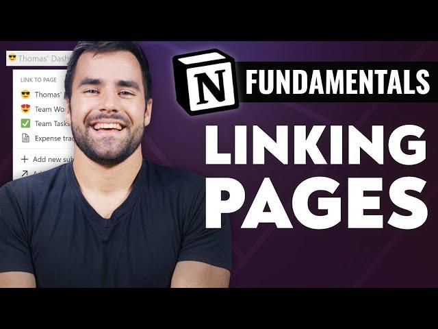 Notion Fundamentals: Page Links, Backlinks, and Sub-Pages