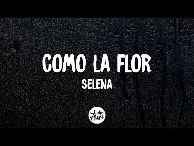 Selena - Como La Flor Letra