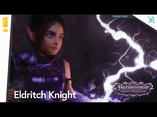 Pathfinder Wrath Prestige Classes: Eldritch Knight