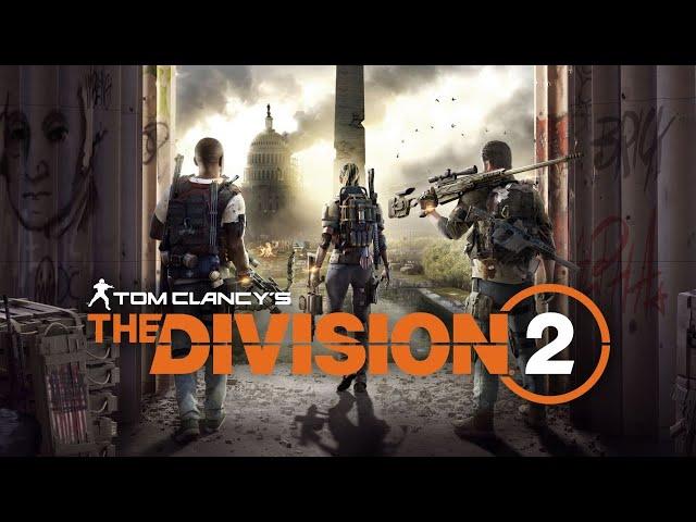 Tom Clancy's The Division 2: - стрим прохождение ч9