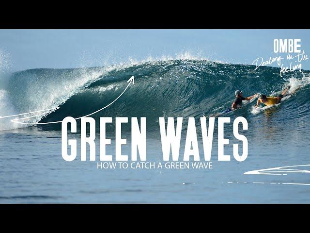 How To Catch A Green Wave?