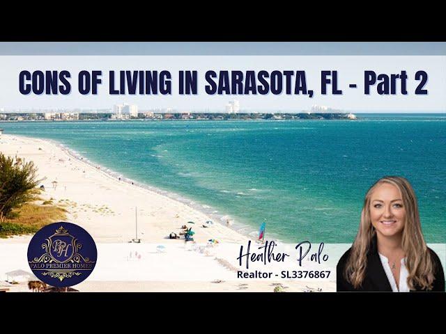 Cons of Living in Sarasota, FL - Part 2