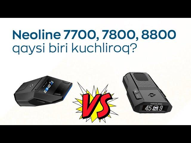 Neoline 7700, 7800, 8800 qaysi biri kuchliroq?