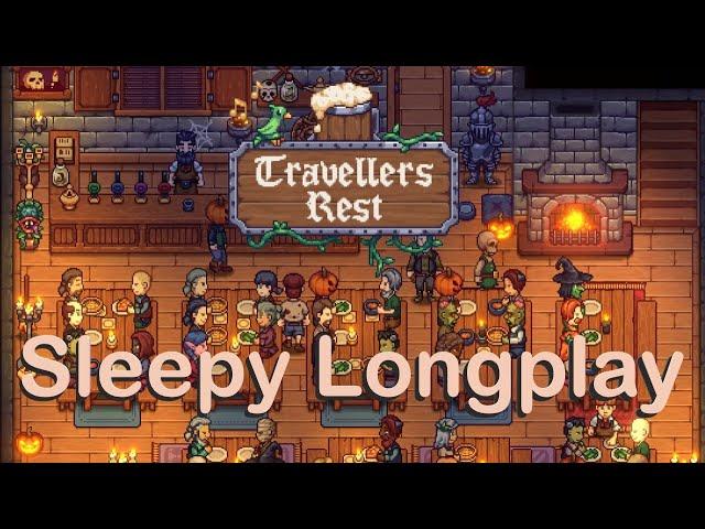 Sleepy Travellers Rest Longplay  Opening A New Spooky Tavern  Meeting New NPCs (No Commentary )