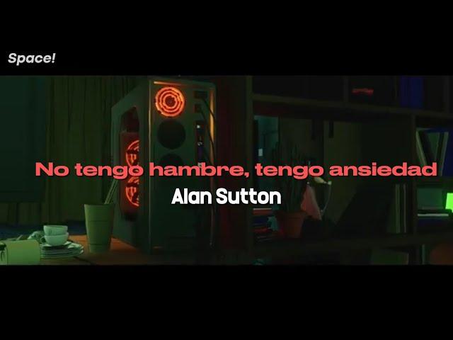 Alan Sutton || No tengo hambre, tengo ansiedad || Cronometraje - Maryolett Marcell - Kalira Art ||