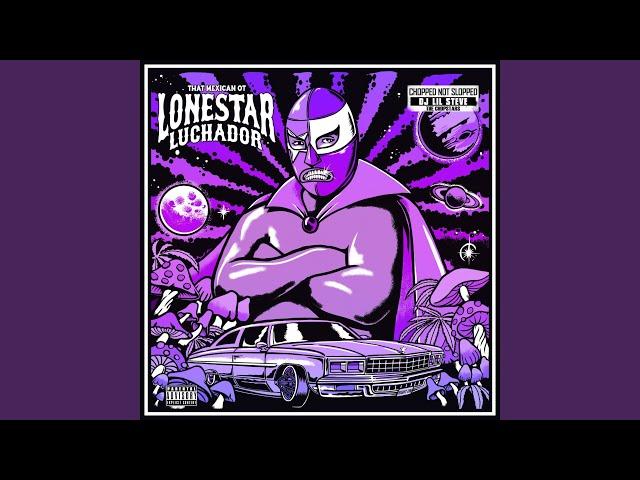 Lonestar Luchador Megamixx (ChopNotSlop Remix)