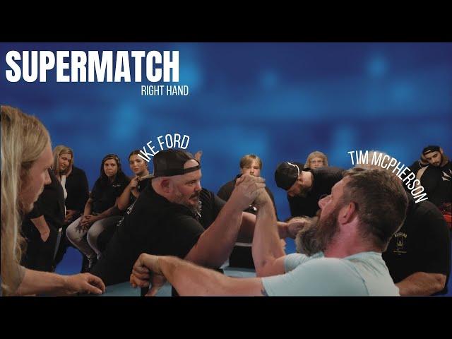 TIM MCPHERSON VS IKE FORD | RIGHT HAND SUPERMATCH