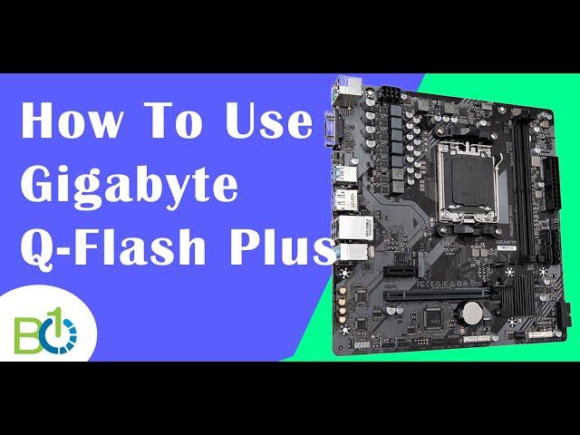 How to utilize Gigabyte Q-Flash Plus (2024)