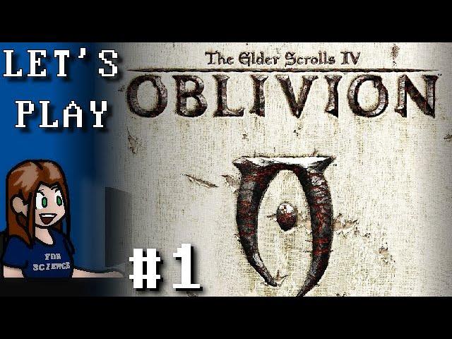 The Elder Scrolls IV: Oblivion [#1] - Getting Started