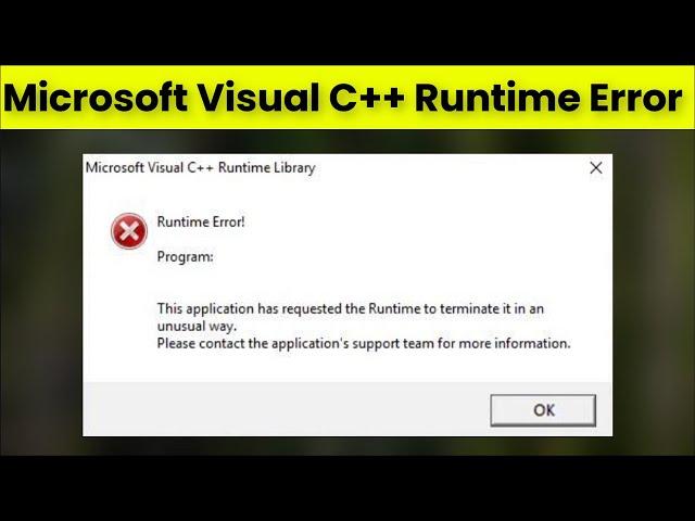 Fix Microsoft Visual C++ Runtime Library Error In Windows 11 / 10  - 2022