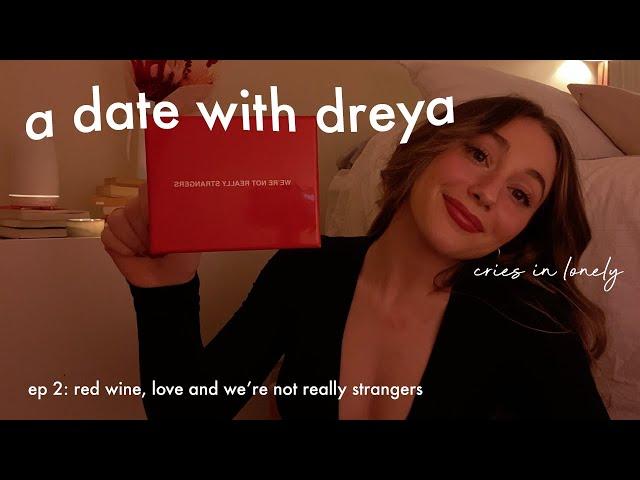 Playing We're Not Really Strangers By Myself on Valentines Day | a date with dreya + giveaway