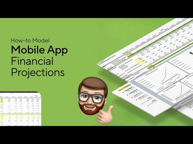 How to Create a Mobile App Financial Model / Projections: Tutorial & Template