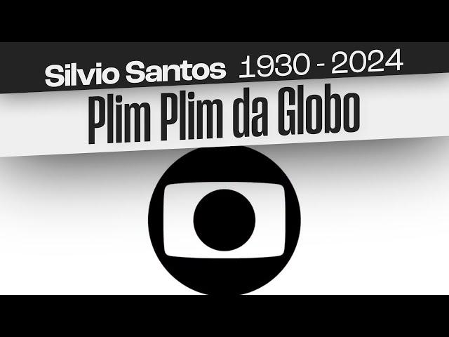 Plim Plim da Globo // SILVIO SANTOS (2024)