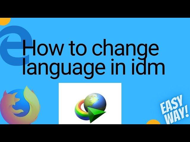 how to change language in idm | how to change idm language to english