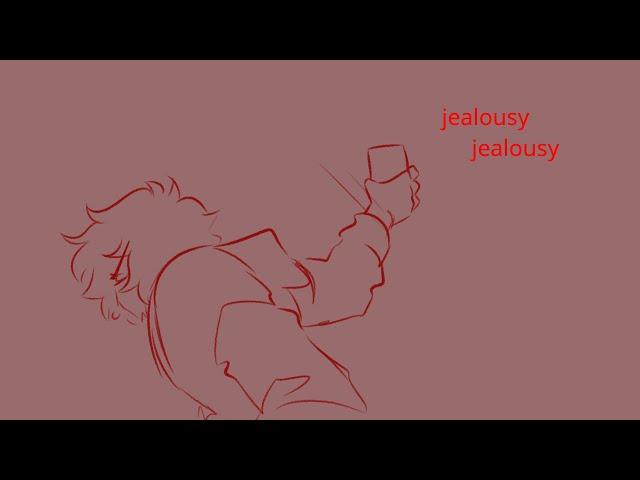 jealousy, jealousy // vent pmv