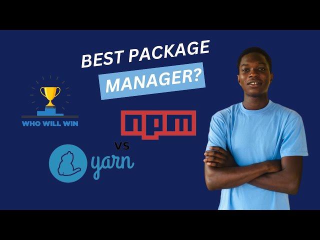 NPM vs YARN | Which is the best Package Manager? - Beginner Guide 