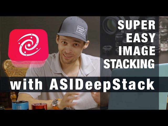 This Makes Stacking Stupid Easy, ZWO ASIStudio Deep Stack