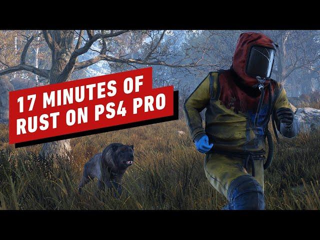 17 Minutes of Rust PS4 Pro Gameplay